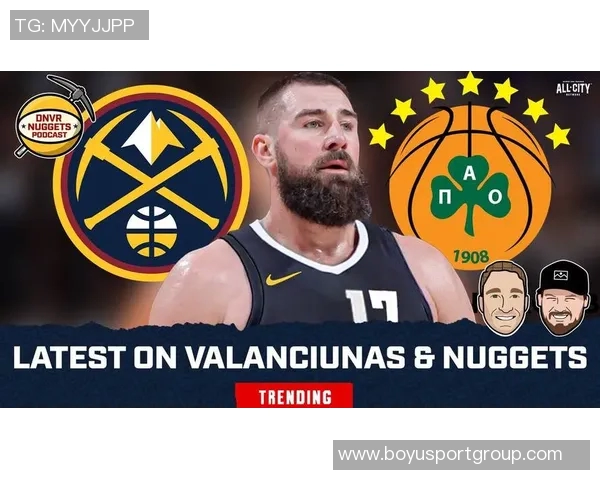 掘金用萨里奇交易瓦兰引发热议记者称这一操作实在令人难以理解